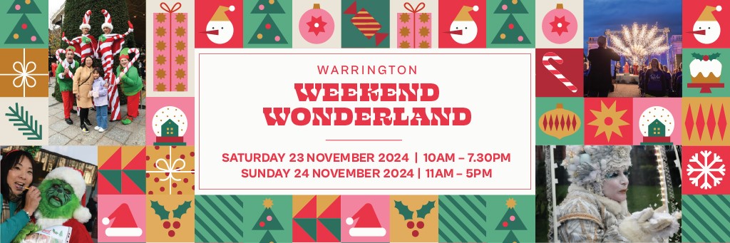 Warrington Weekend Wonderland